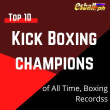 Nangungunang 10 kampeon sa Kick Boxing sa Lahat ng Panahon, Mga Rekord ng Boxing